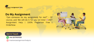 Do My Assignment | Write My Assignment | Assignment Writing Service